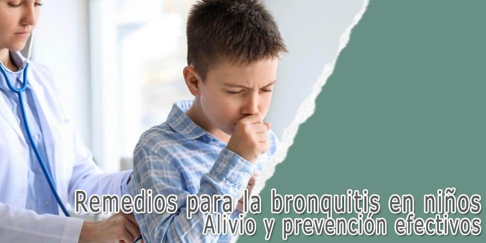 Remedios para la bronquitis en niños